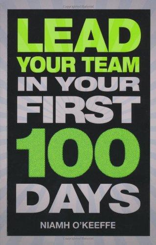 Lead Your Team in Your First 100 Days (Financial Times)