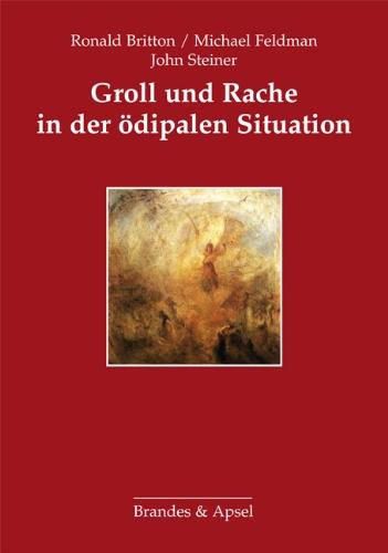 Groll und Rache in der ödipalen Situation: Beiträge der Westlodge-Konferenz