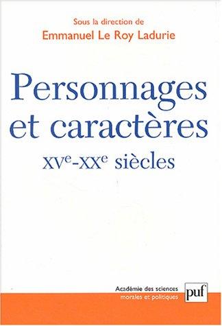 Personnages et caractères, XVe-XXe siècles