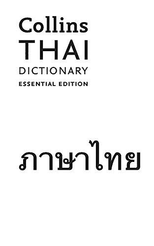 Thai Essential Dictionary: All the Words You Need, Every Day (Collins Essential Editions)