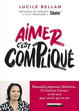 Aimer, c'est compliqué