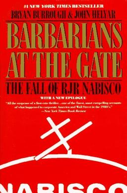 Barbarians at the Gate: The Fall of RJR Nabisco