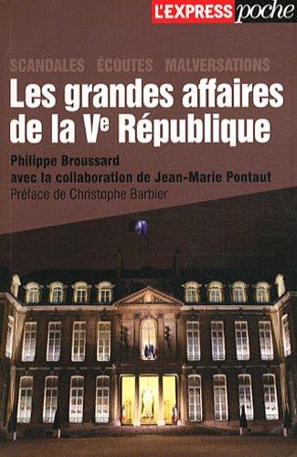 Les grandes affaires de la Ve République : scandales, écoutes, malversations