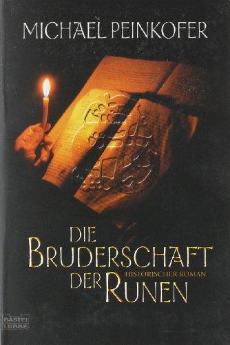 Die Bruderschaft der Runen: Historischer Roman