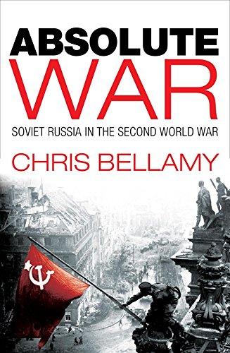 Absolute War: Soviet Russia in the Second World War