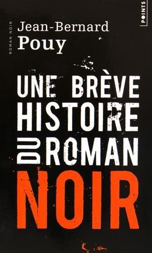 Une brève histoire du roman noir