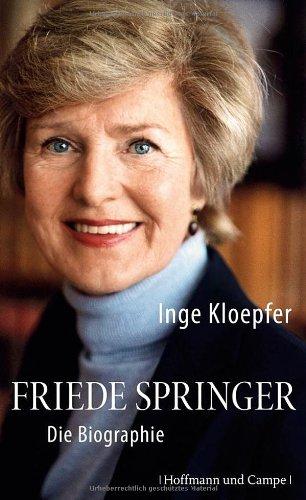 Friede Springer: Die Biographie