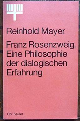 Mayer, Reinhold: Franz Rosenzweig. Eine Philosophie der dialogischen Erfahrung. 1. Aufl. München, Kaiser, 1973. 8°. 186 S. kart. (ISBN 3-459-00873-3)