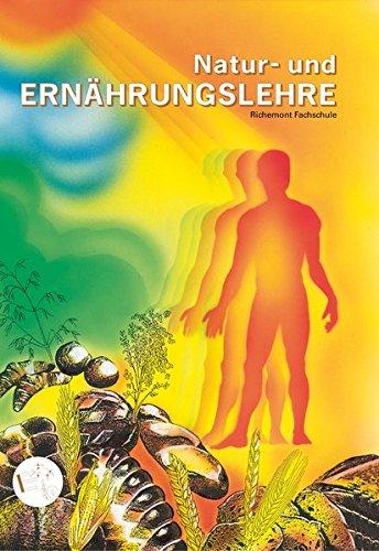 Natur- und Ernährungslehre: für Bäcker-Konditoren-Confiseure