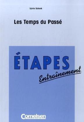 Étapes - Entraînement: Etapes, Entrainement, Les Temps du passe