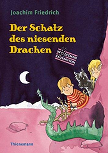 Wölfchen Zauberstein: Wölfchen Zauberstein. Der Schatz des niesenden Drachen: Bd 3