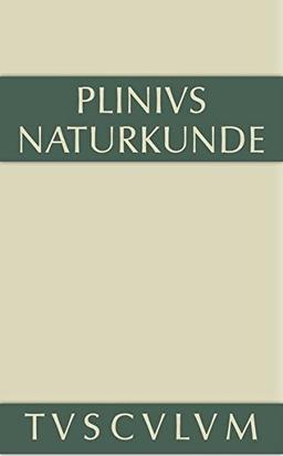 Cajus Plinius Secundus d. Ä.: Naturkunde / Naturalis historia libri XXXVII: Zoologie: Wassertiere: Naturkunde / Naturalis Historia in 37 Bänden (Sammlung Tusculum)