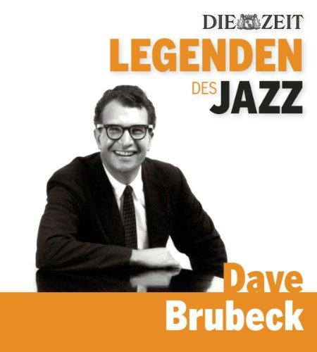 DIE ZEIT Edition: Legenden des Jazz - Dave Brubeck