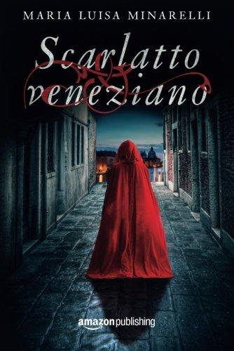 Scarlatto veneziano (Veneziano Series, Band 1)