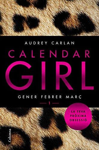 Calendar Girl 1 (Català) : Gener Febrer Març (Clàssica)