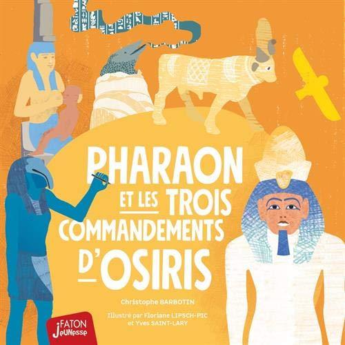 Pharaon et les trois commandements d'Osiris