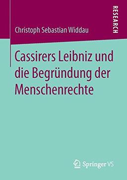 Cassirers Leibniz und die Begründung der Menschenrechte