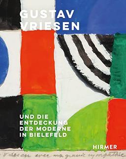 Gustav Vriesen: Und die Entdeckung der Moderne in Bielefeld