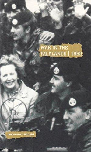 War in the Falklands 1982 (Uncovered Editions)