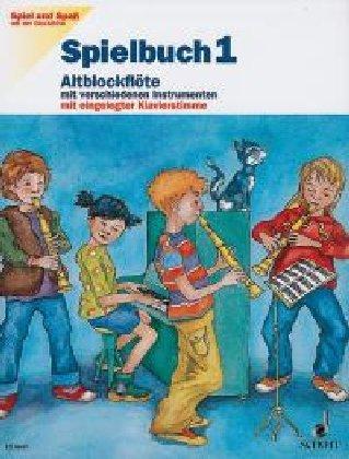 Spielbuch Altblockflöte, H.1 (Spiel und Spaß mit der Blockflöte)