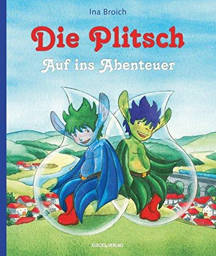 Die Plitsch: Auf ins Abenteuer