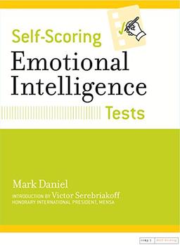 Self-Scoring Emotional Intelligence Tests (Self-Scoring Tests)