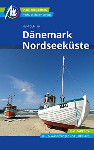 Dänemark Nordseeküste Reiseführer Michael Müller Verlag: Individuell reisen mit vielen praktischen Tipps