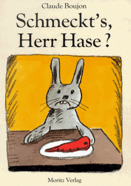 Schmeckt's, Herr Hase?