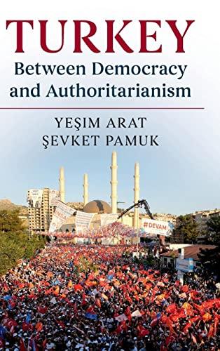 Turkey between Democracy and Authoritarianism (World Since 1980)