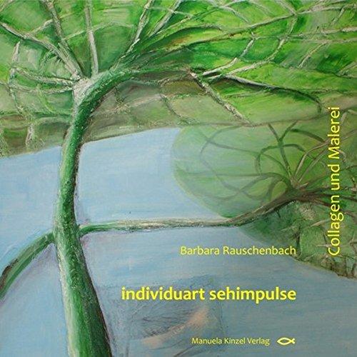 individuart sehimpulse: Collagen und Malerei