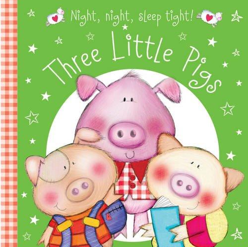 Three Little Pigs (Night Night Sleep Tight)