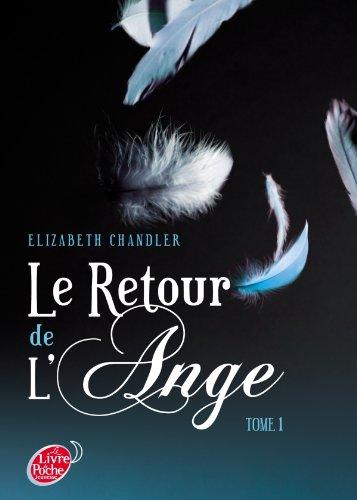 Le retour de l'ange. Vol. 1