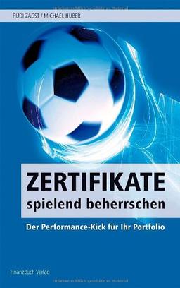 Zertifikate spielend beherrschen: Der Performance-Kick für Ihr Portfolio