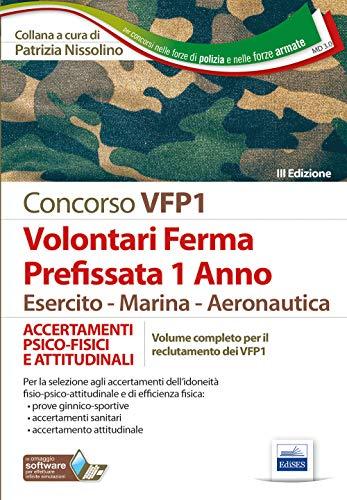 Volontari Ferma Prefissata 1 Anno Esercito - Marina - Aeronautica: ACCERTAMENTI PSICO-FISICI E ATTITUDINALI (P&C, Band 3)