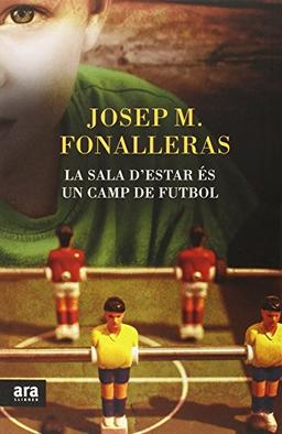 La sala d'estar és un camp de futbol (D'on vinc)