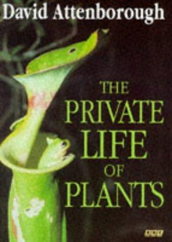 The Private Life of Plants