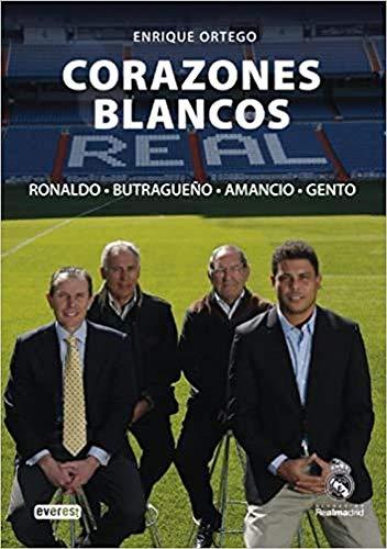 Corazones blancos (Biografías Real Madrid)