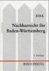 Nachbarrecht für Baden-Württemberg. Kommentar