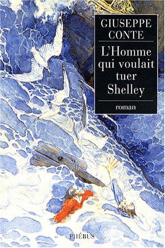 L'homme qui voulait tuer Shelley