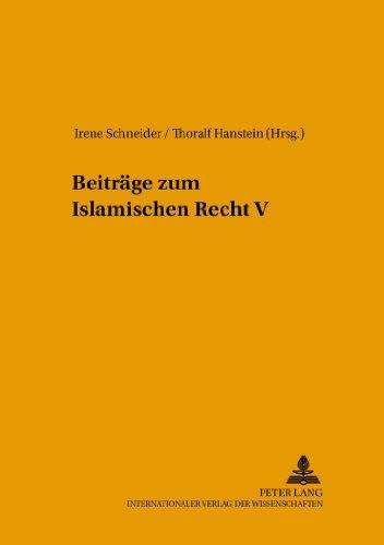 Beiträge zum Islamischen Recht V (Leipziger Beiträge zur Orientforschung)