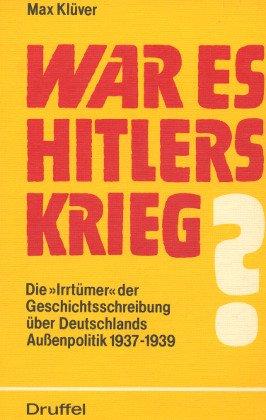 War es Hitlers Krieg?