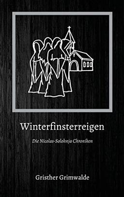 Winterfinsterreigen: Die Nicolas-Solohnja Chroniken