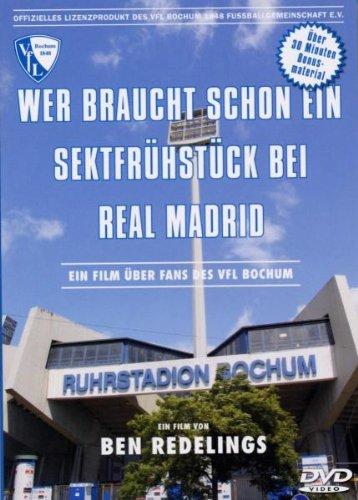 VFL Bochum - Wer braucht schon ein Sektfrühstück bei Real Madrid?