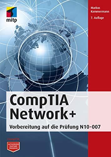 CompTIA Network+: Vorbereitung auf die Prüfung N10-007 (mitp Professional)