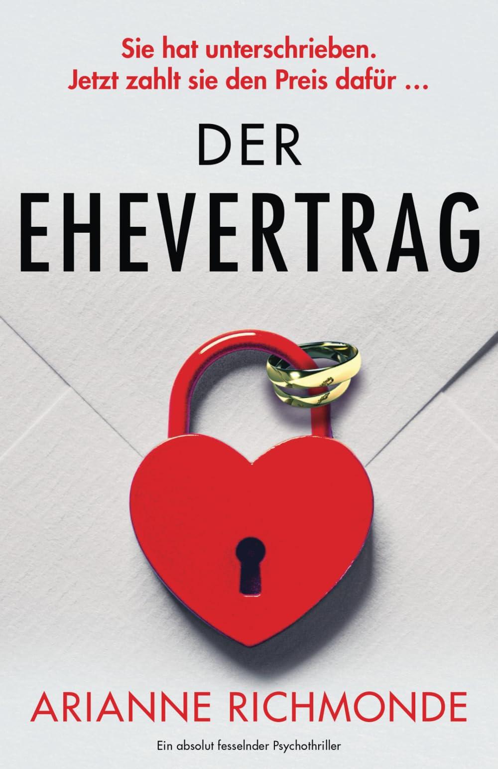 Der Ehevertrag: Ein absolut fesselnder Psychothriller