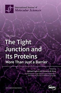 The Tight Junction and Its Proteins: Volume 2