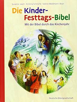 Die Kinder-Festtags-Bibel: Mit der Bibel durch das Kirchenjahr; mit Plakat