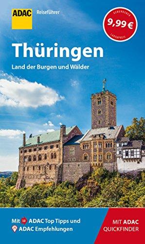 ADAC Reiseführer Thüringen: Der Kompakte mit den ADAC Top Tipps und cleveren Klappkarten