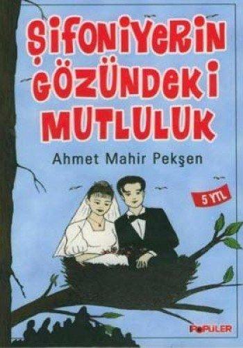 ŞİFONİYERİN GÖZÜNDEKİ MUTLULUK