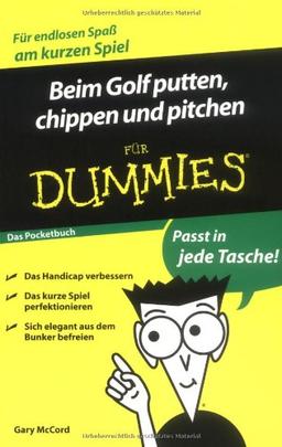 Beim Golf putten, chippen und pitchen für Dummies Das Pocketbuch (Fur Dummies)